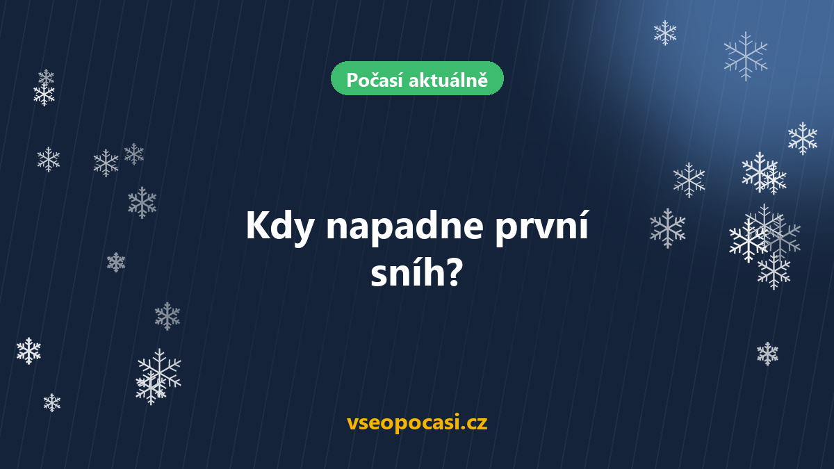 Kdy napadne první sníh?