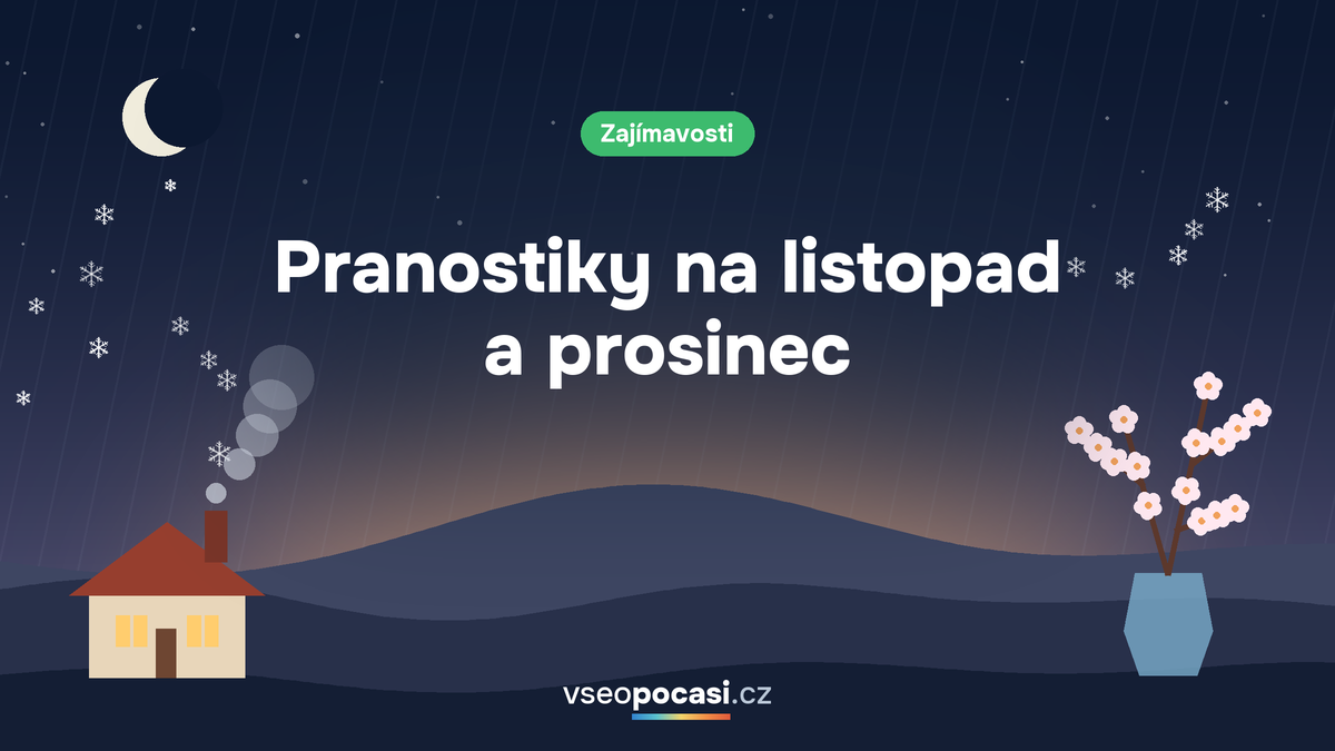 Pranostiky na listopad a prosinec
